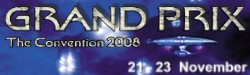 GRAND PRIX 2008 Convention