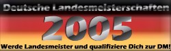 Deutsche Landesmeisterschaften 2005